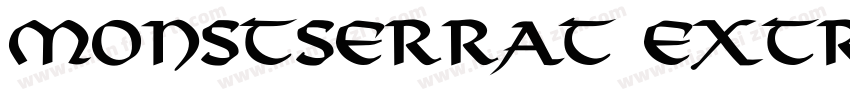 MONSTSERRAT EXTRA BO字体转换